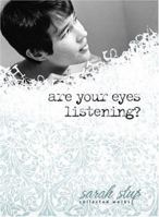 Are Your Eyes Listening?: Sarah Stup, Collected Works 0978840801 Book Cover