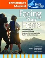 Facing Your Fears 1598571788 Book Cover
