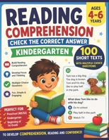 Reading Comprehension – Check the Correct Answer (Kindergarten) 100 short texts with multiple-choice questions to develop comprehension: Reading and ... – Preschool (MS/GS) Beginning of 1st Grade B0GVXX9TG2 Book Cover