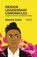 Design Leadership Chronicles 9063697252 Book Cover