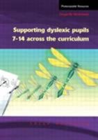 Supporting Dyslexic Pupils Across the Curriculum: Dragonfly Worksheets for Pupils 7-14 185346774X Book Cover