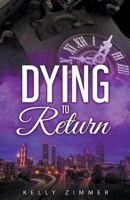 Dying to Return B09G9G56S1 Book Cover