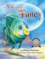 A Fish Named Fancy 1735424935 Book Cover