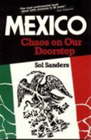 Mexico: Chaos on our Doorstep 0819150355 Book Cover