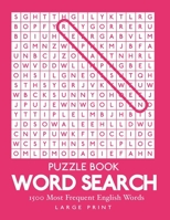 Word Search : 1500 Most Frequent English Words: Large Print Puzzle Book | 8.5" x 11" | 100 Puzzles | 1 Per Page | With Solutions B08GBHMTL5 Book Cover