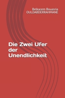 Die Zwei Ufer der Unendlichkeit (German Edition) B0DQKXJX7L Book Cover