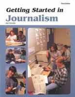 Getting Started in Journalism 0844259527 Book Cover
