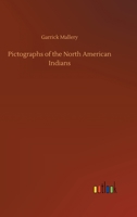 Pictographs of the North American Indians 3752421142 Book Cover