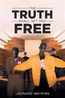 The Truth Shall Set You Free 1643008544 Book Cover