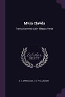 Musa Clauda: Translations Into Latin Elegiac Verse... 137731443X Book Cover