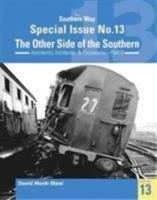 Southern Way Special Issue No. 13: The Other Side of the Sou 1909328588 Book Cover