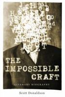 The Impossible Craft: Literary Biography 0271065281 Book Cover