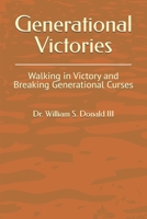 Generational Victories: Walking in Victory and Breaking Generational Curses B0DV3MWVVJ Book Cover