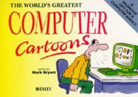 The World's Greatest Computer Cartoons (World's Greatest Cartoons Ser.) 1850154414 Book Cover