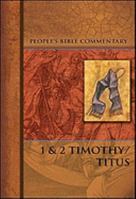 1 Timothy - 2 Timothy - Titus (People's Bible Commentary) 0810003724 Book Cover