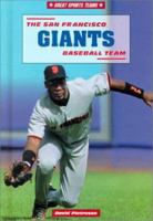 The San Francisco Giants Baseball Team 0766012840 Book Cover