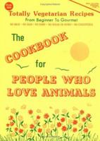 The Cookbook for People Who Love Animals 0929274180 Book Cover