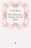 Best detective stories of Cyril Hare [pseud.] 0060806842 Book Cover