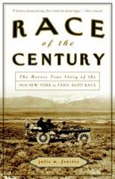 Race of the Century: The Heroic True Story of the 1908 New York to Paris Auto Race 0307339173 Book Cover