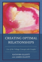 Creating Optimal Relationships 1442238100 Book Cover