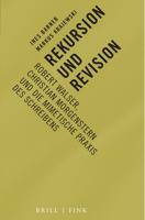 Rekursion Und Revision: Robert Walser, Christian Morgenstern Und Die Mimetische Praxis Des Schreibens 3770565312 Book Cover