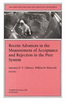 Recent Advances in the Measurement of Acceptance and Rejection in the Peer System: New Directions for Child and Adolescent Development (J-B CAD Single Issue Child & Adolescent Development) 0787912557 Book Cover