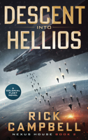 Descent into Hellios: A Colonial Fleet Novel (Nexus House, 2) 1648756425 Book Cover