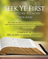 Seek Ye First: Scripture Memory Program 1630733644 Book Cover