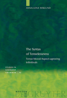 The Syntax of Tenselessness: Tense/Mood/Aspect-Agreeing Infinitivals 3110190435 Book Cover
