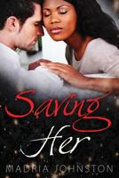 Saving Her 1508743126 Book Cover
