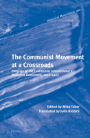 The Communist Movement at a Crossroads 9004311610 Book Cover