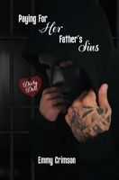 Paying For Her Father's Sins B0H3YDKN2W Book Cover