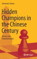 Hidden Champions in the Chinese Century: Ascent and Transformation 303092596X Book Cover