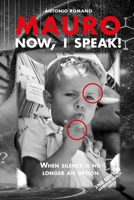 MAURO NOW I'M SPEAKING: When silence is no longer an option B0F12QCR8V Book Cover