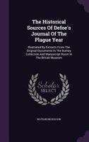 The Historical Sources Of Defoe's Journal Of The Plague Year 1145647537 Book Cover