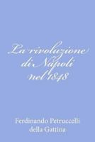 La rivoluzione di Napoli nel 1848 1479347809 Book Cover