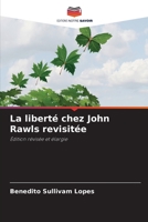 La liberté chez John Rawls revisitée: Édition révisée et élargie 6206300633 Book Cover