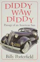 Diddy Waw Diddy: Passage of an American Son 0060169990 Book Cover