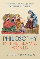 Philosophy in the Islamic World 0198818610 Book Cover