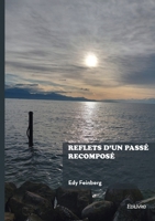 Reflets d'un passé recomposé (French Edition) 2414809833 Book Cover