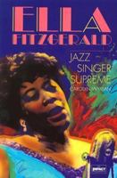 Ella Fitzgerald: Jazz Singer Supreme (Impact Biography) 0531156796 Book Cover
