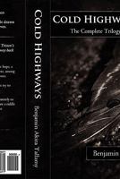 Cold highways: The complete trilogy 1461039479 Book Cover