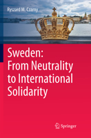 Sweden: From Neutrality to International Solidarity 331977512X Book Cover