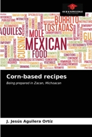 Corn-based recipes 6203145742 Book Cover
