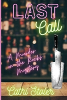 Last Call : A Murder on the Rocks Mystery 1947915940 Book Cover