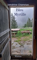 Bleu Myrtille (French Edition) 281062903X Book Cover