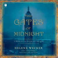 The Gates of Midnight: A Novel of the Golem and the Jinni B0GYGC3BLQ Book Cover