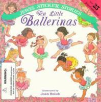 Ten Little Ballerinas (Jewel Sticker Stories) 0448414910 Book Cover