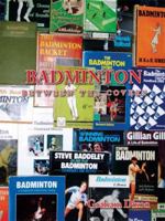 Badminton Between the Covers 143437923X Book Cover