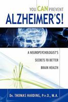 You Can Prevent Alzheimer's! 1593306865 Book Cover